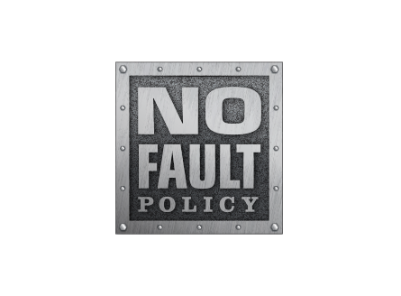 No-Fault Policy No-Fault Policy